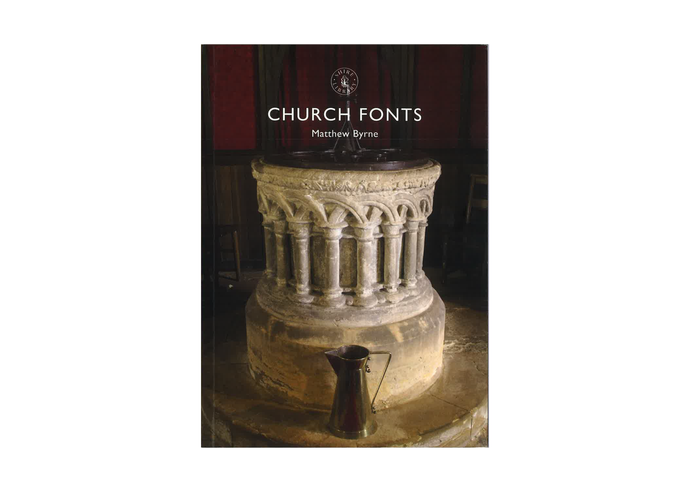 Church Fonts by Matthew Byrne (Signed by Author)